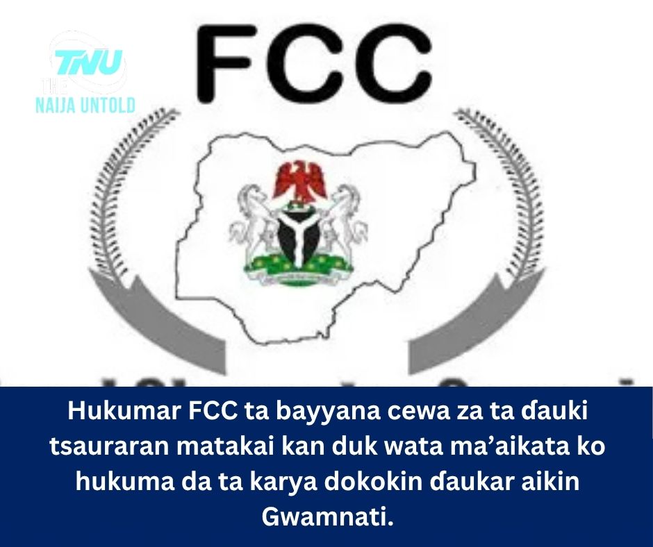 Hukumar FCC ta bayyana cewa za ta ɗauki tsauraran matakai kan duk wata ma’aikata ko hukuma da ta karya dokokin ɗaukar aikin Gwamnati.