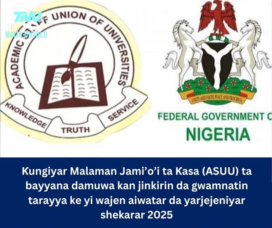 Ƙungiyar Malaman Jami’o’i ta Ƙasa (ASUU) ta bayyana damuwa kan jinkirin da gwamnatin tarayya ke yi wajen aiwatar da yarjejeniyar shekarar 2025