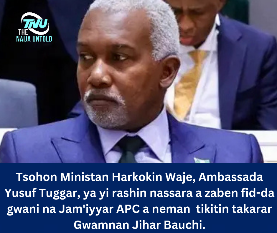 Tsohon Ministan Harkokin Waje, Ambassada Yusuf Tuggar, ya yi rashin nassara a zaben fid-da gwani na Jam’iyyar APC a neman tikitin takarar Gwamnan Jihar Bauchi.