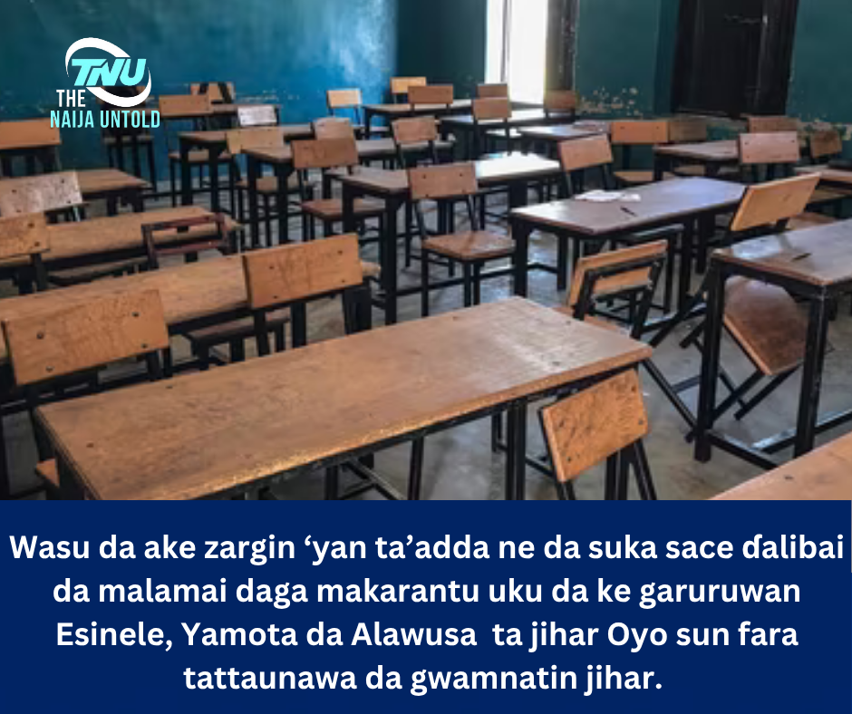 Wasu da ake zargin ‘yan ta’adda ne da suka sace ɗalibai da malamai daga makarantu uku da ke garuruwan Esinele, Yamota da Alawusa ta jihar Oyo sun fara tattaunawa da gwamnatin jihar.