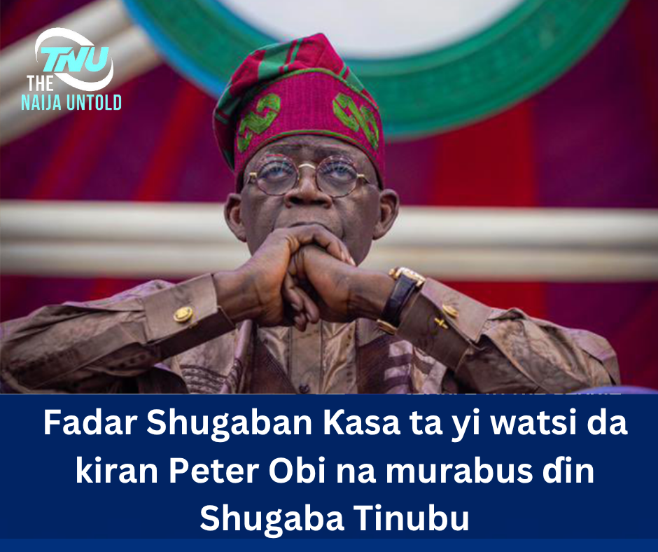 Fadar Shugaban Ƙasa ta yi watsi da kiran Peter Obi na murabus ɗin Shugaba Tinubu