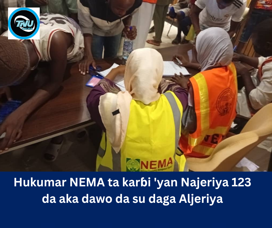 Hukumar NEMA ta karɓi ‘yan Najeriya 123 da aka dawo da su daga Aljeriya