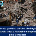 An ceto yaro mai shekara uku bayan kwanaki shida a ƙarƙashin baraguzan gini a Venezuela