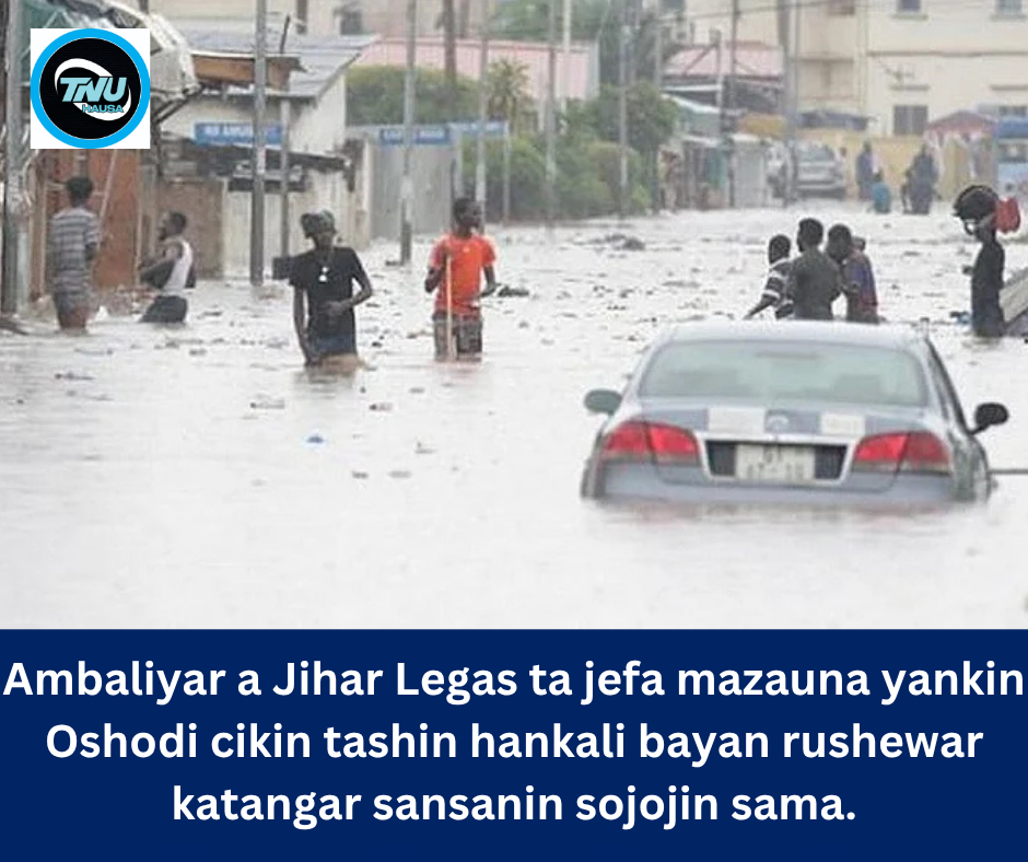 Ambaliyar a Jihar Legas ta jefa mazauna yankin Oshodi cikin tashin hankali bayan rushewar katangar sansanin sojojin sama.